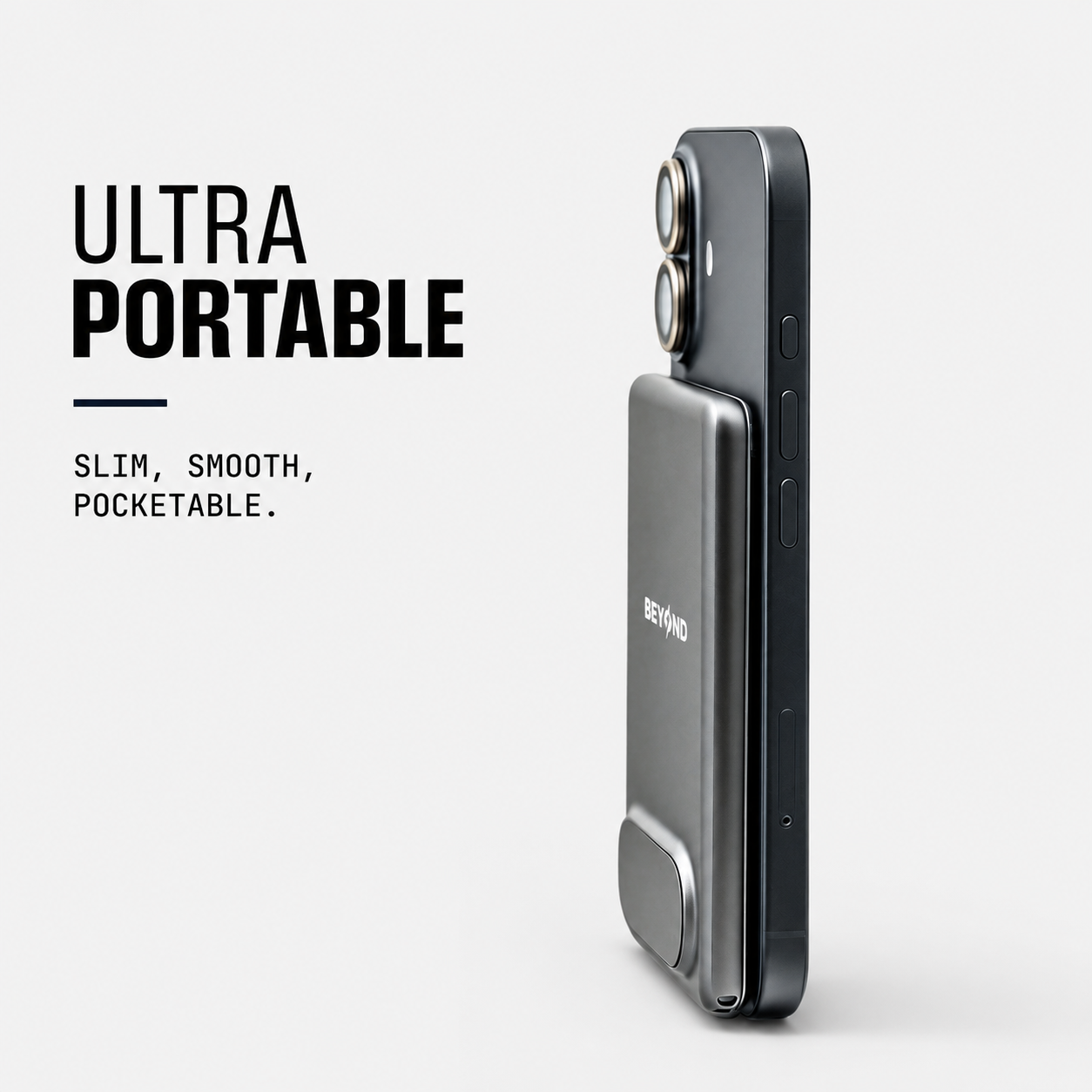 A slim, dark gray portable phone battery pack clipped onto the back of a smartphone, shown on a light gray background with the text 'ULTRA PORTABLE' and 'SLIM, SMOOTH, POCKETABLE.' on the left.